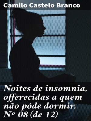 cover image of Noites de insomnia, offerecidas a quem não póde dormir. Nº 08 (de 12)